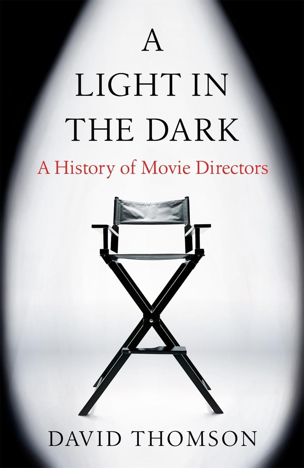 A Light in the Dark by David Thomson - ISBN: 9781780228280