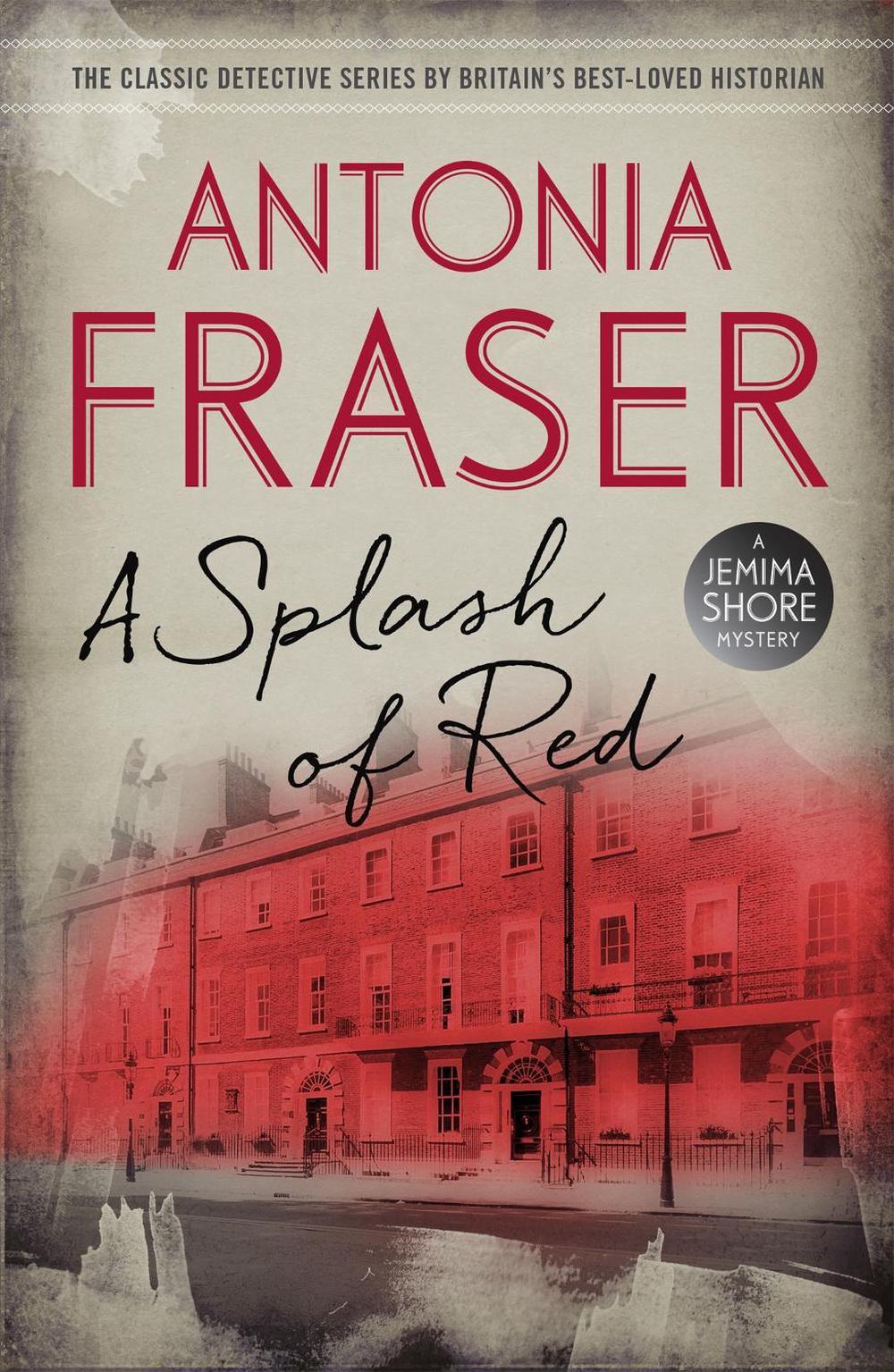 A Splash of Red by Antonia Fraser - ISBN: 9781780228488