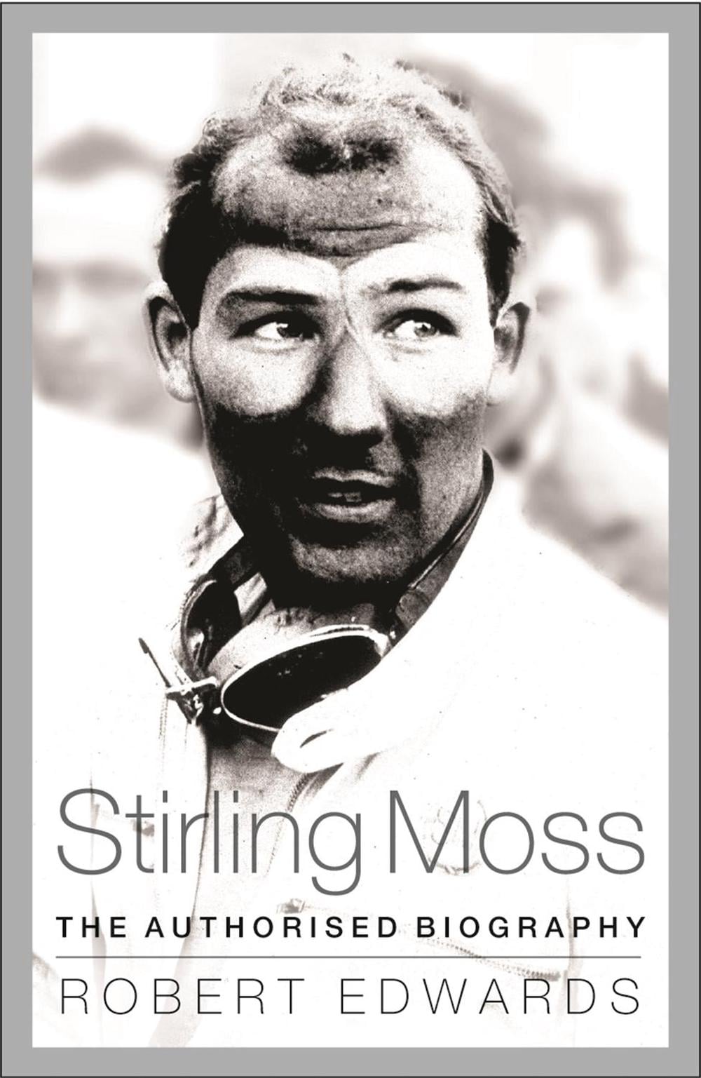 Stirling Moss by Robert Edwards - ISBN: 9781780228785