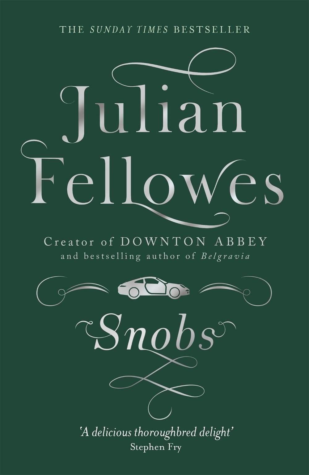 Snobs by Julian Fellowes - ISBN: 9781780229225