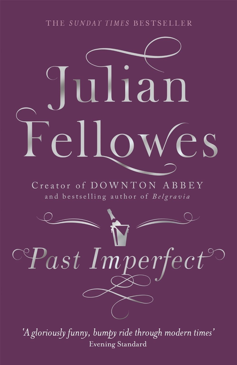 Past Imperfect by Julian Fellowes - ISBN: 9781780229232