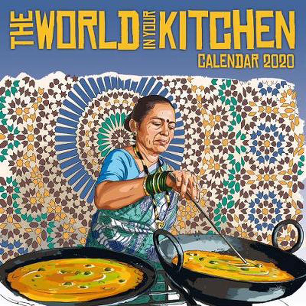 World in Your Kitchen Calendar 2020 by New Internationalist