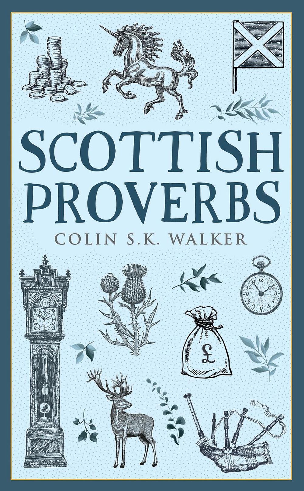 Scottish Proverbs by Colin S.K. Walker - ISBN: 9781780277295