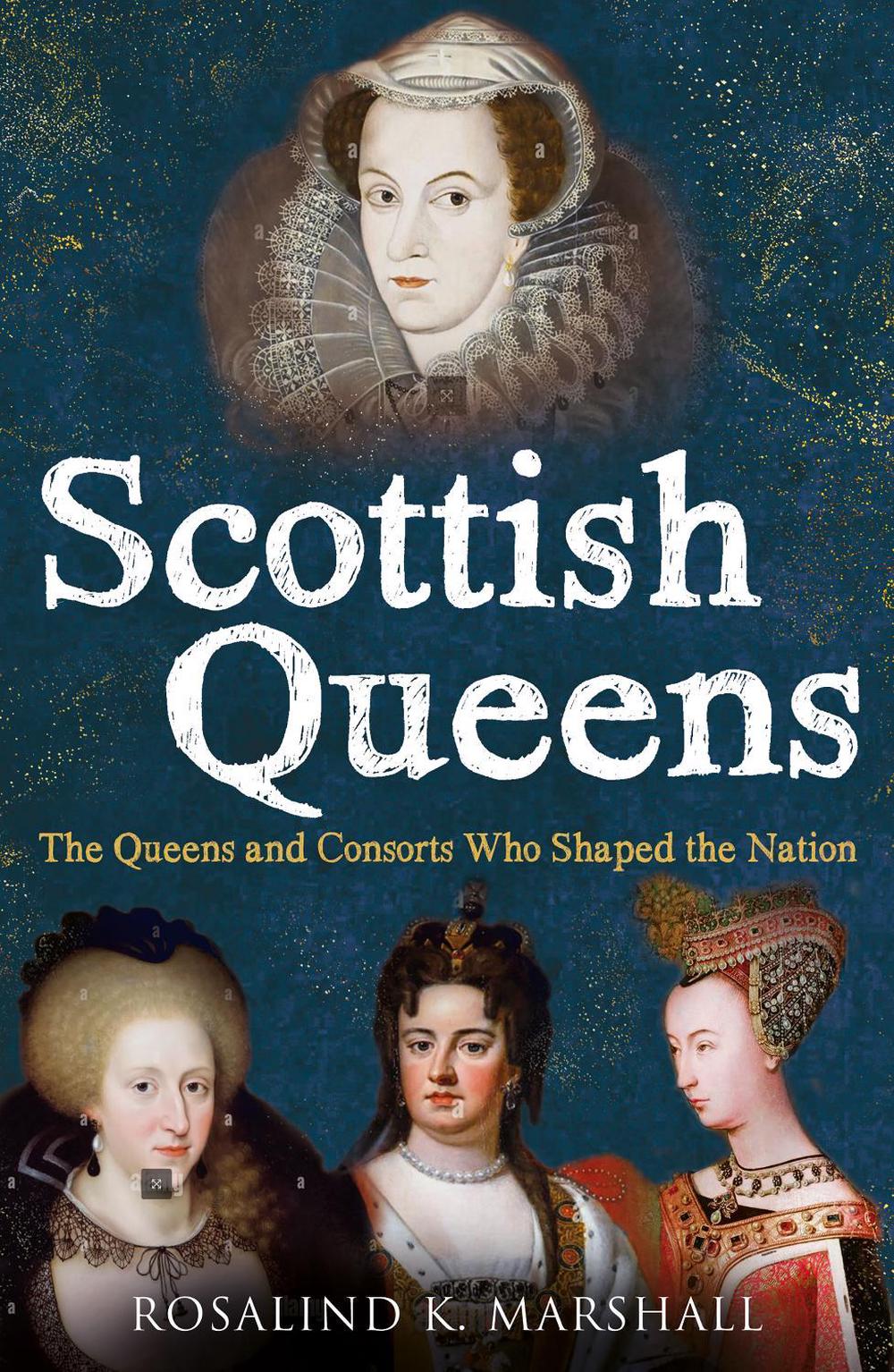 Scottish Queens by Rosalind K. Marshall - ISBN: 9781780279503