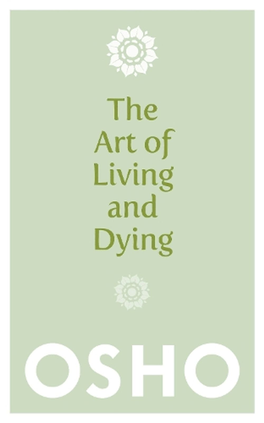 The Art of Living and Dying by Osho - ISBN: 9781780285313