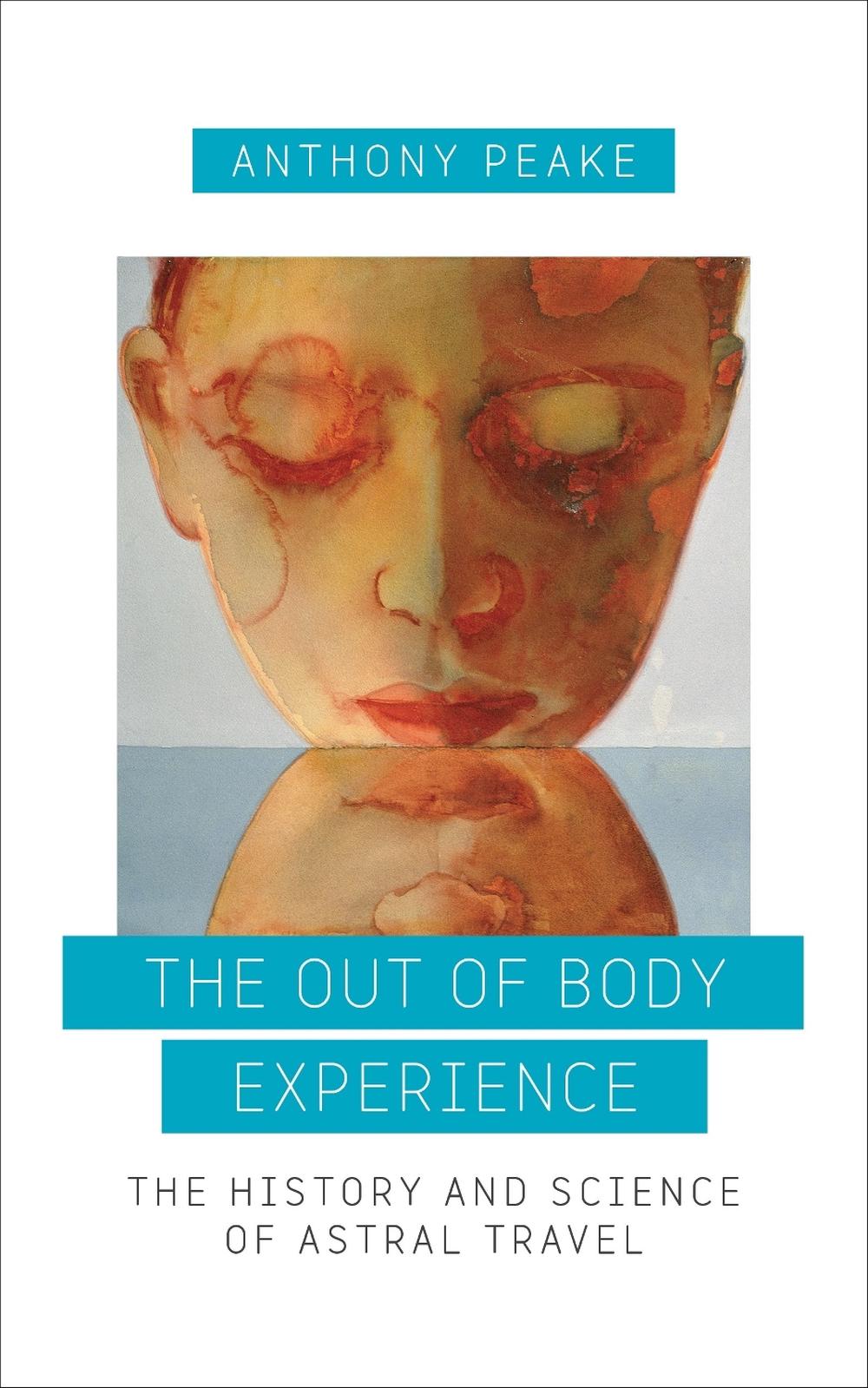 The Out of Body Experience, 9781780289489