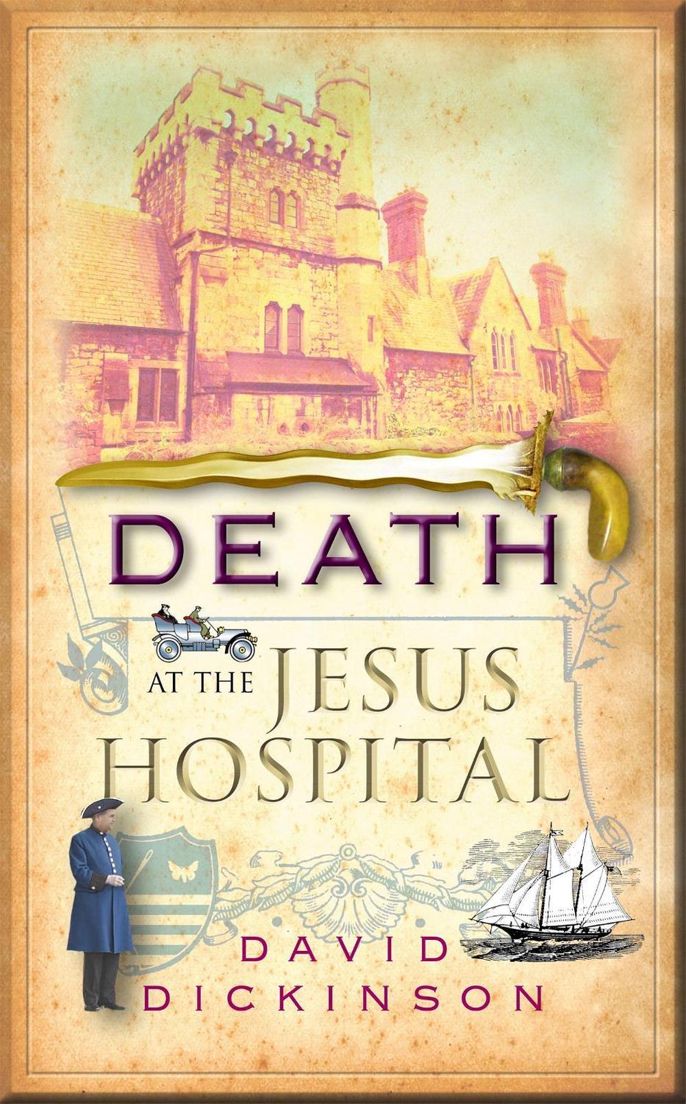 Death at the Jesus Hospital by David Dickinson - ISBN: 9781780330310