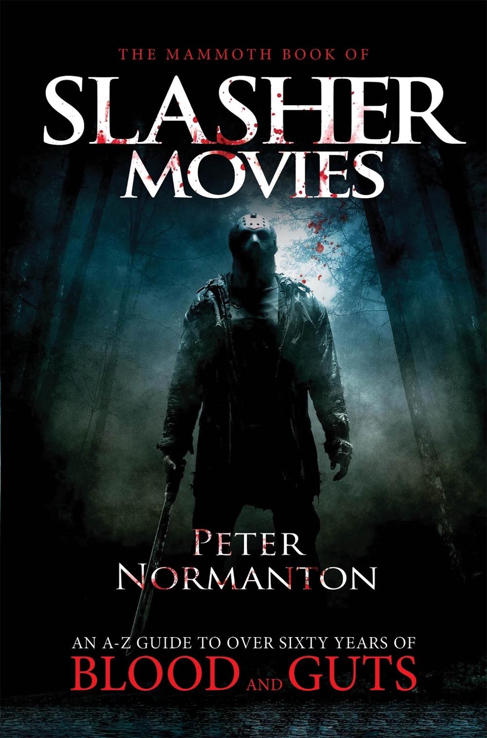 The Mammoth Book of Slasher Movies, 9781780330365