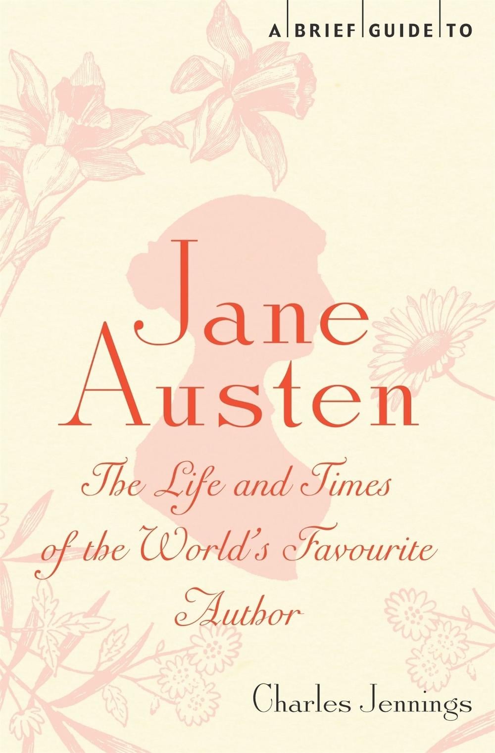 A Brief Guide to Jane Austen by Charles Jennings - ISBN: 9781780330464