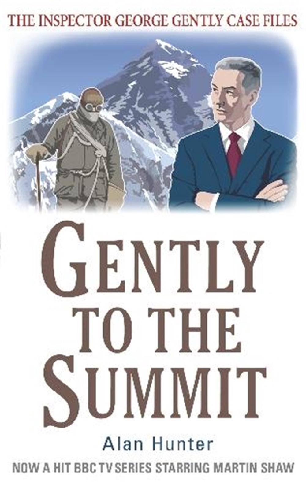 Gently to the Summit by Mr Alan Hunter - ISBN: 9781780331461