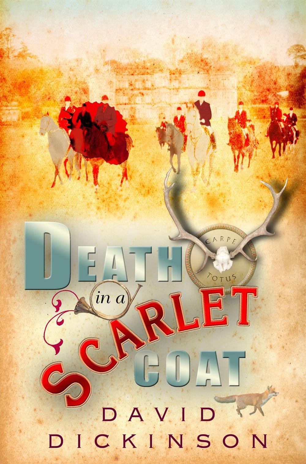 Death in a Scarlet Coat by David Dickinson - ISBN: 9781780331584
