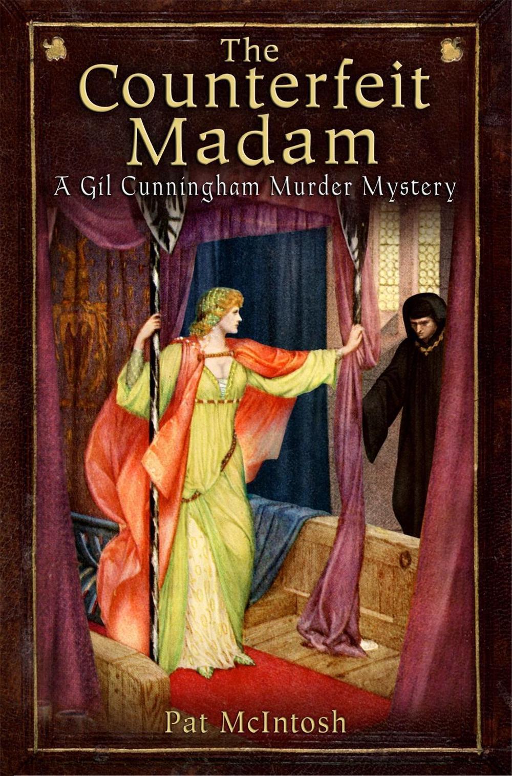 The Counterfeit Madam by Pat McIntosh - ISBN: 9781780331614