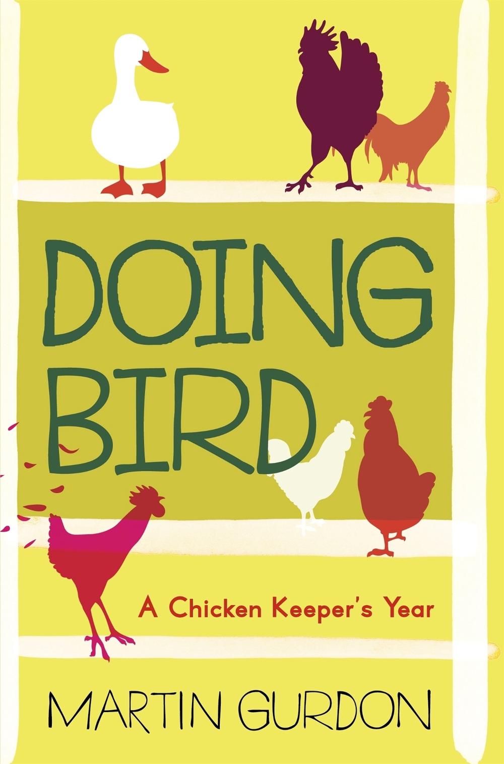 Doing Bird by Martin Gurdon - ISBN: 9781780331935