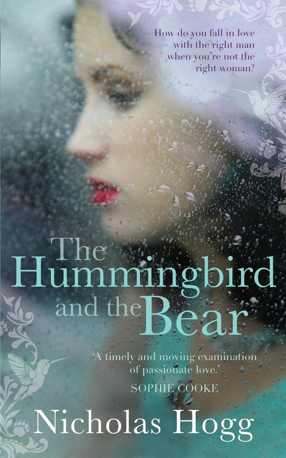 The Hummingbird and The Bear by Nicholas Hogg - ISBN: 9781780332192