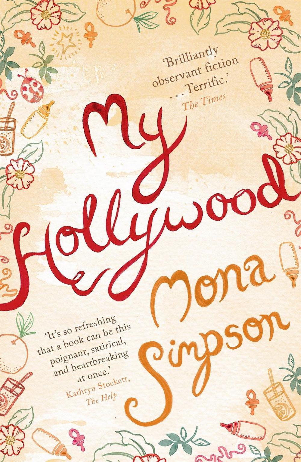 My Hollywood by Mona Simpson - ISBN: 9781780332208