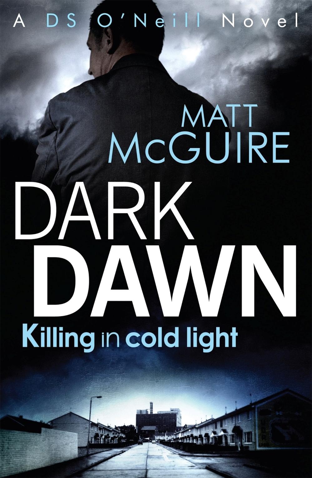 Dark Dawn by Matt McGuire - ISBN: 9781780332253