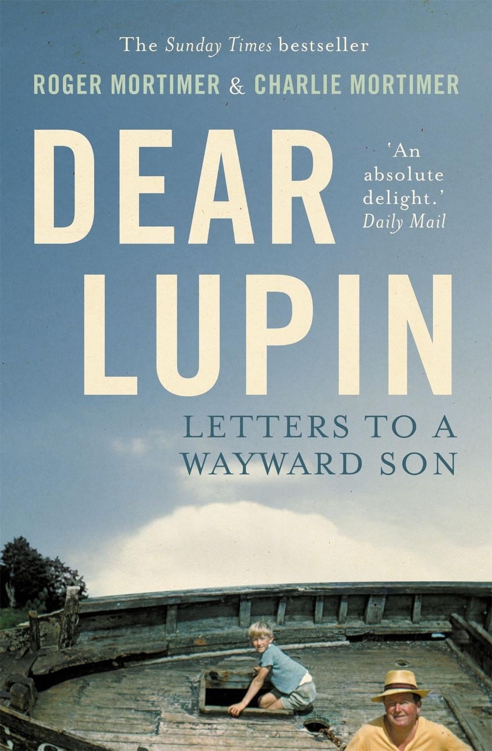 Dear Lupin... by Roger Mortimer - ISBN: 9781780332352