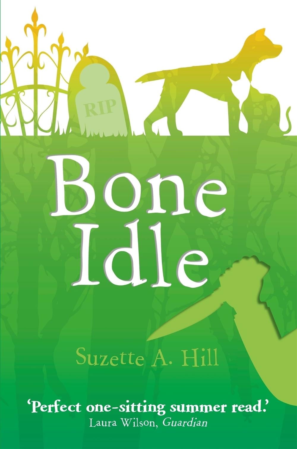 Bone Idle by Suzette Hill - ISBN: 9781780332499