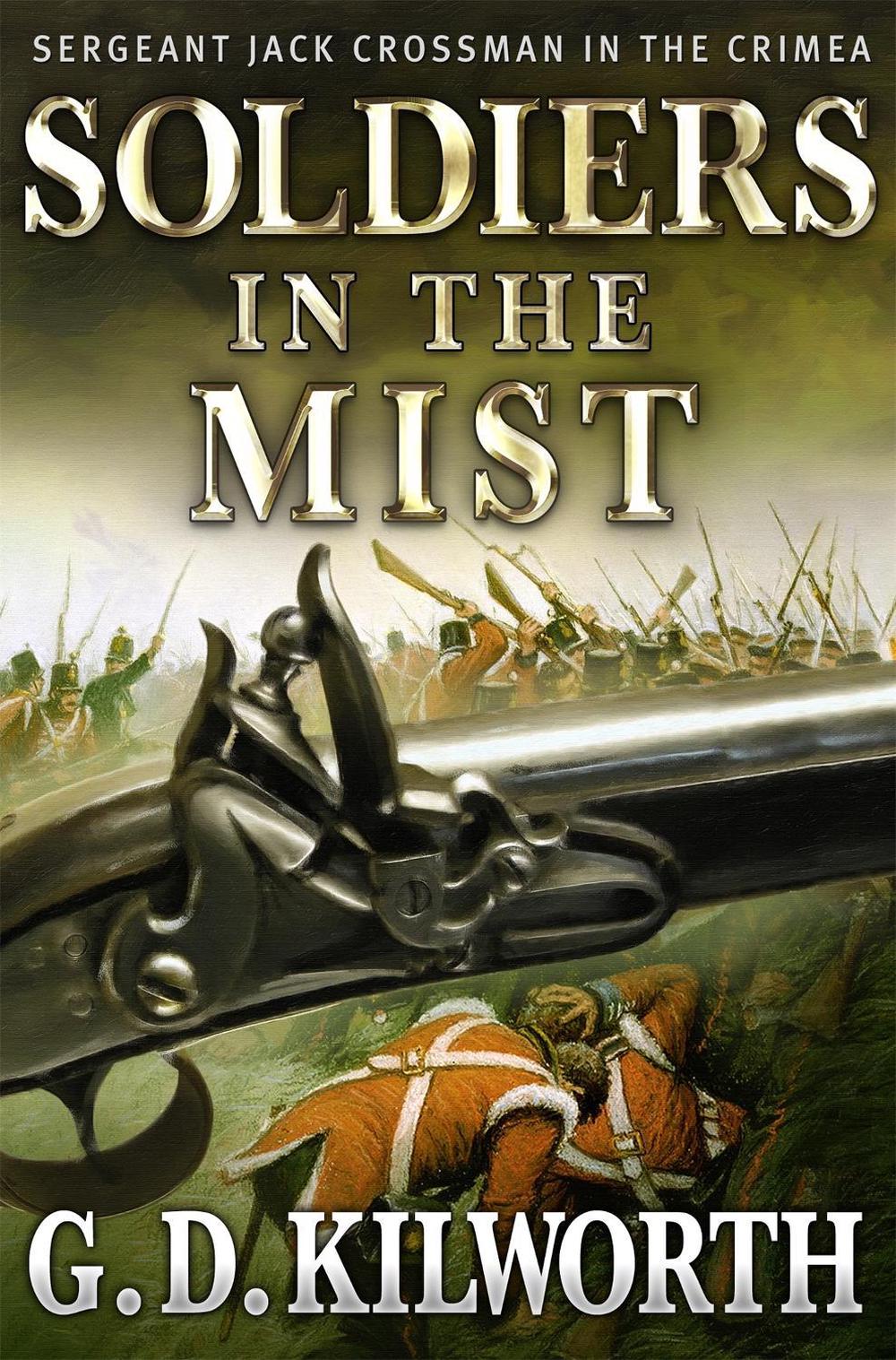 Soldiers in the Mist by Garry Douglas Kilworth - ISBN: 9781780332574