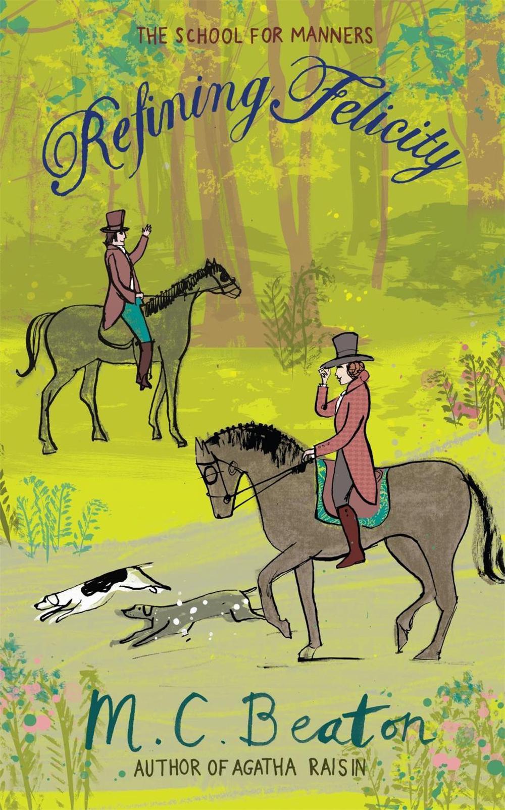 Refining Felicity by M.C. Beaton - ISBN: 9781780333113