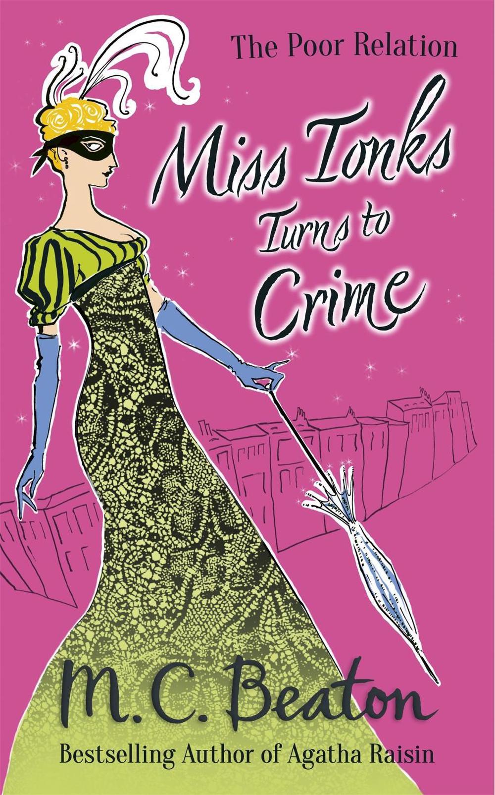 Miss Tonks Turns to Crime by M.C. Beaton - ISBN: 9781780333182