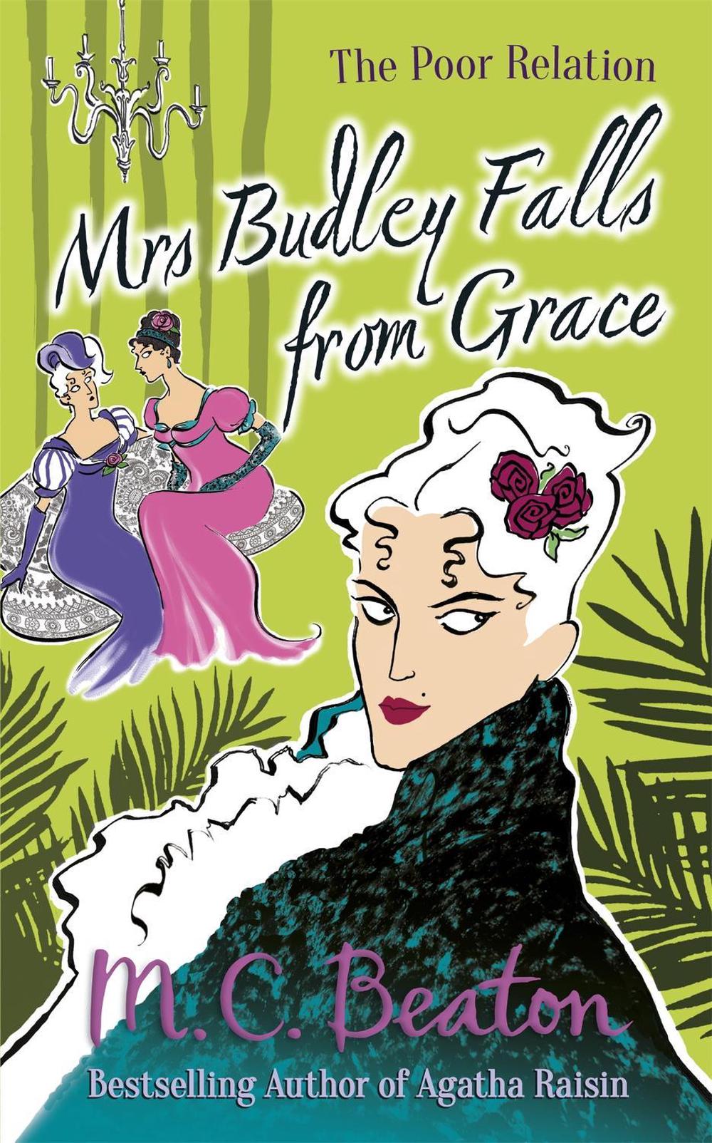 Mrs Budley Falls from Grace by M.C. Beaton - ISBN: 9781780333199