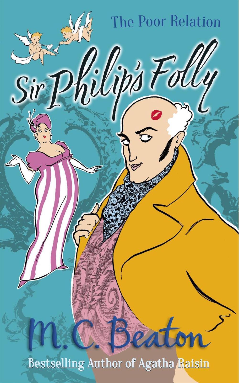 Sir Philip's Folly by M.C. Beaton - ISBN: 9781780333205