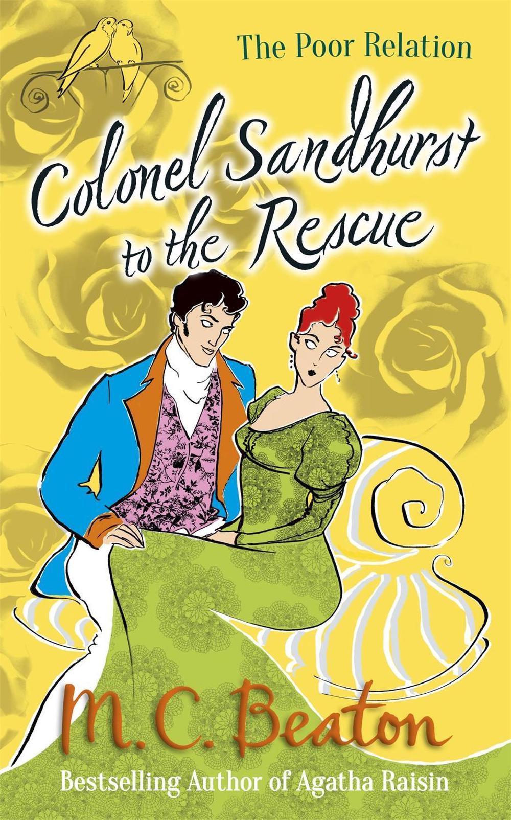 Colonel Sandhurst to the Rescue by M.C. Beaton - ISBN: 9781780333212