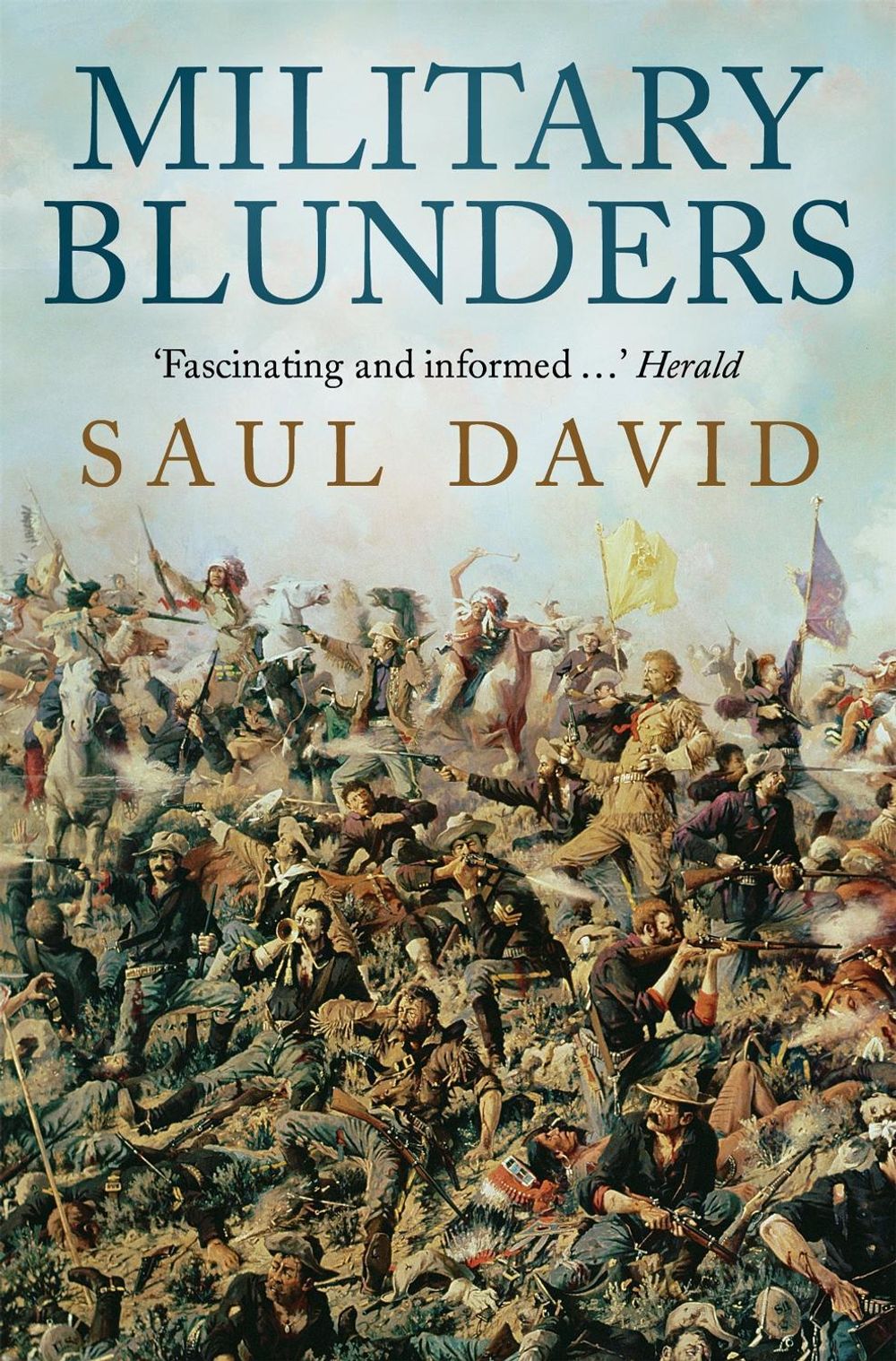 Military Blunders by Saul David - ISBN: 9781780334936