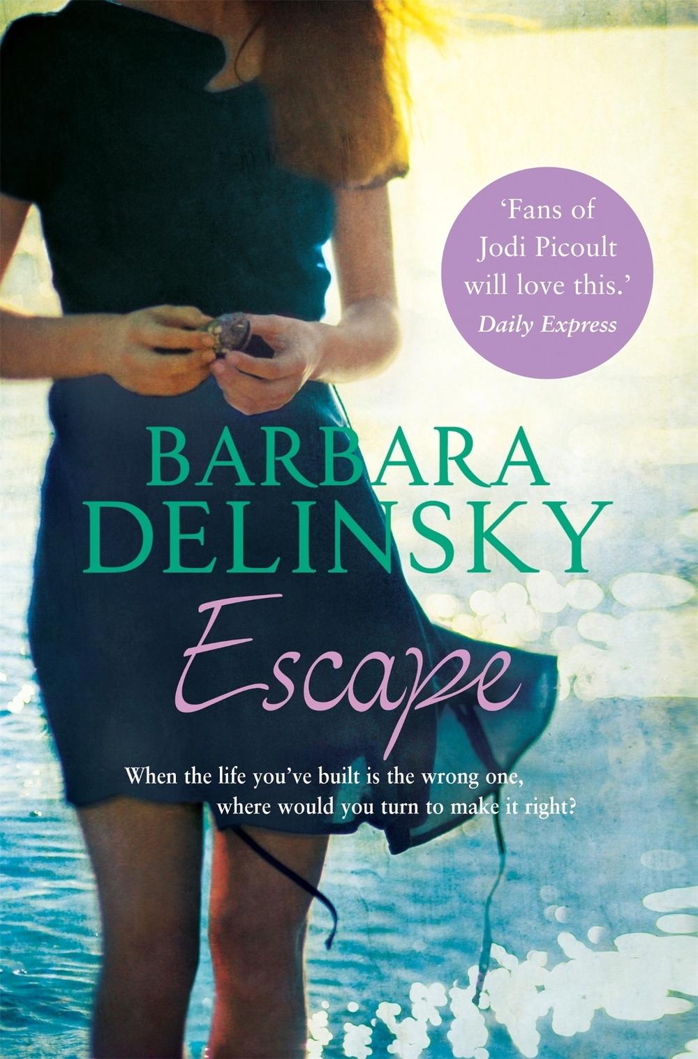 Escape by Barbara Delinsky - ISBN: 9781780335018