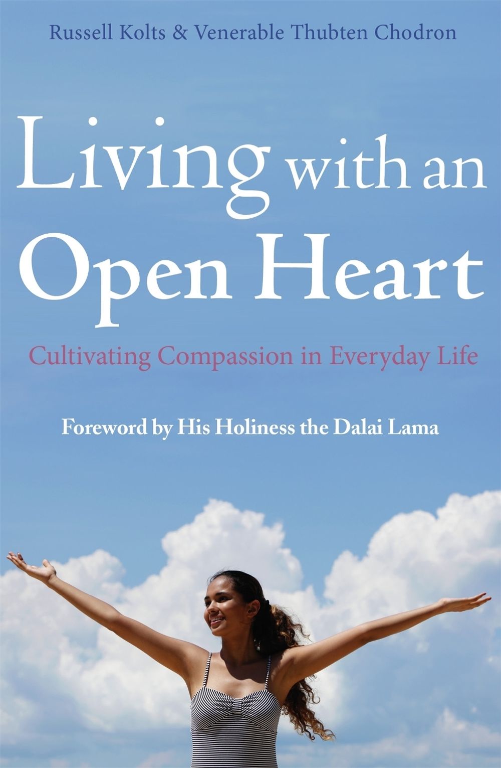 Living with an Open Heart by Russell Kolts - ISBN: 9781780335421