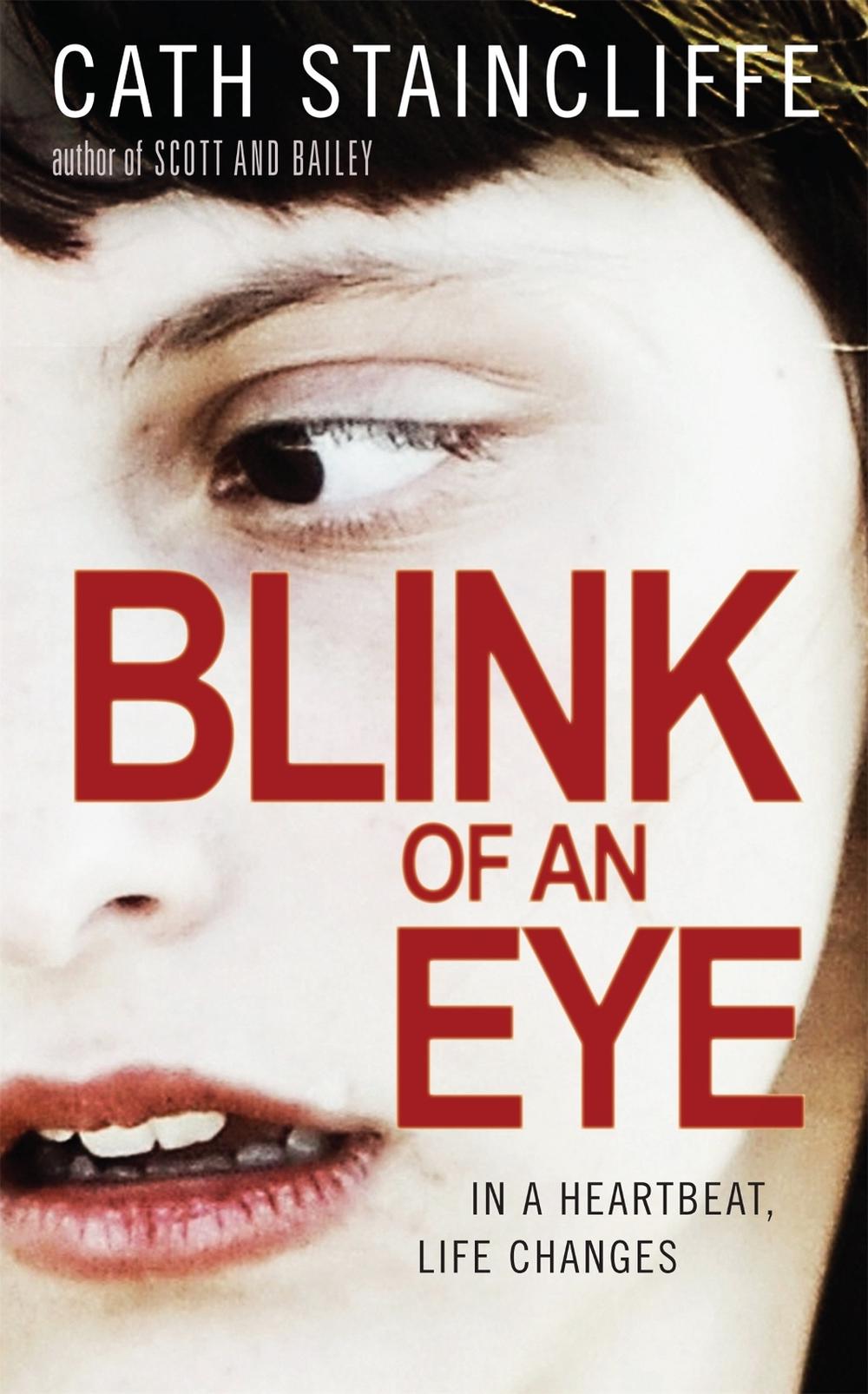 Blink of an Eye by Cath Staincliffe - ISBN: 9781780335681