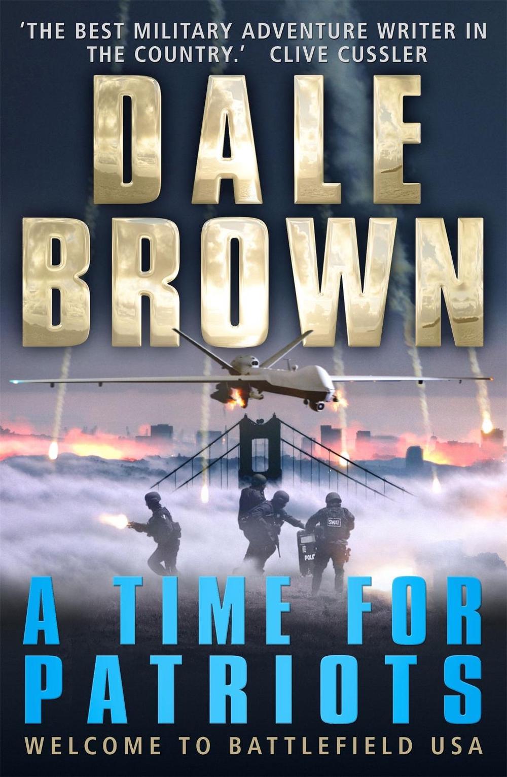 A Time for Patriots by Dale Brown - ISBN: 9781780335896