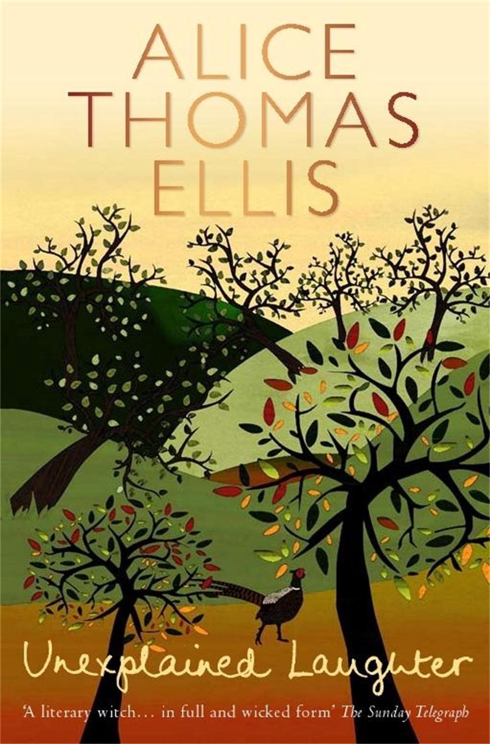 Unexplained Laughter by Alice Thomas Ellis - ISBN: 9781780336602