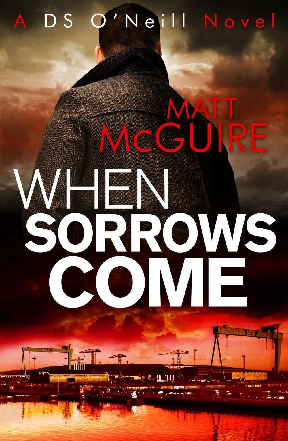 When Sorrows Come by Matt McGuire - ISBN: 9781780338323