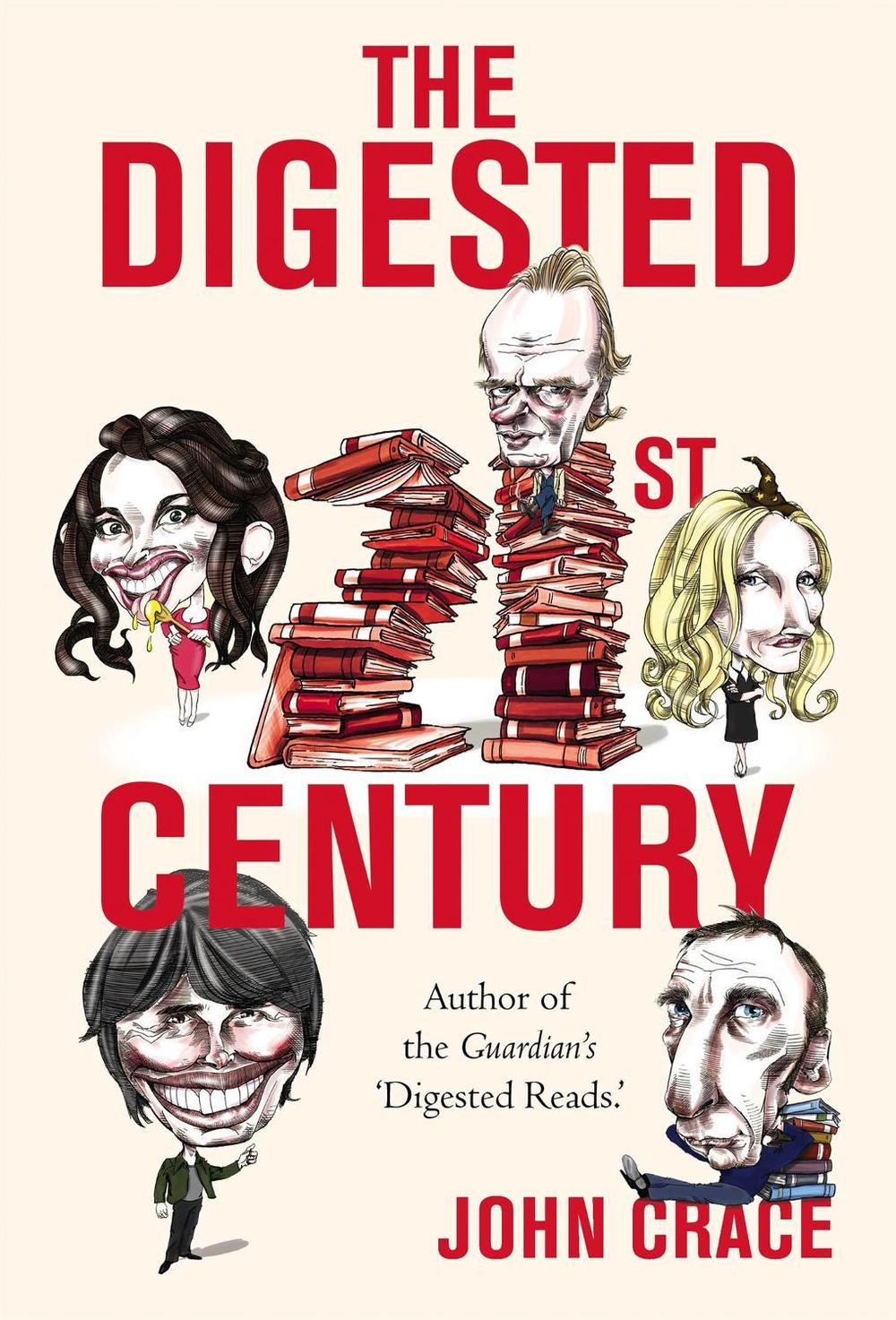 The Digested Twenty-first Century by John Crace - ISBN: 9781780338583