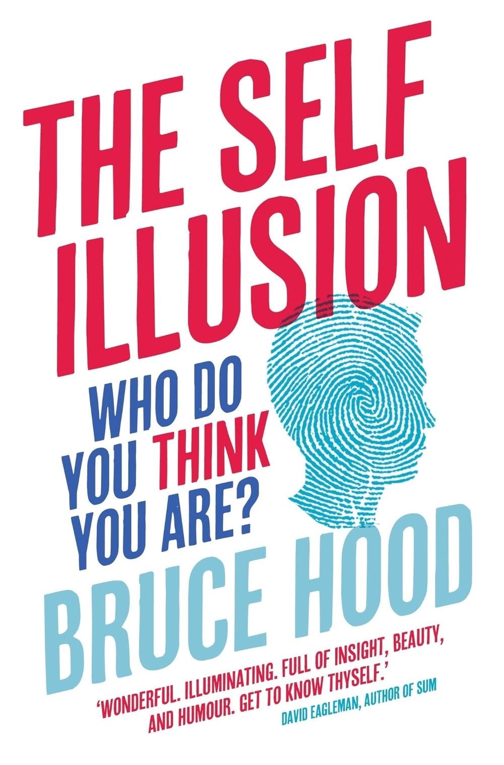 The Self Illusion by Bruce Hood - ISBN: 9781780338729