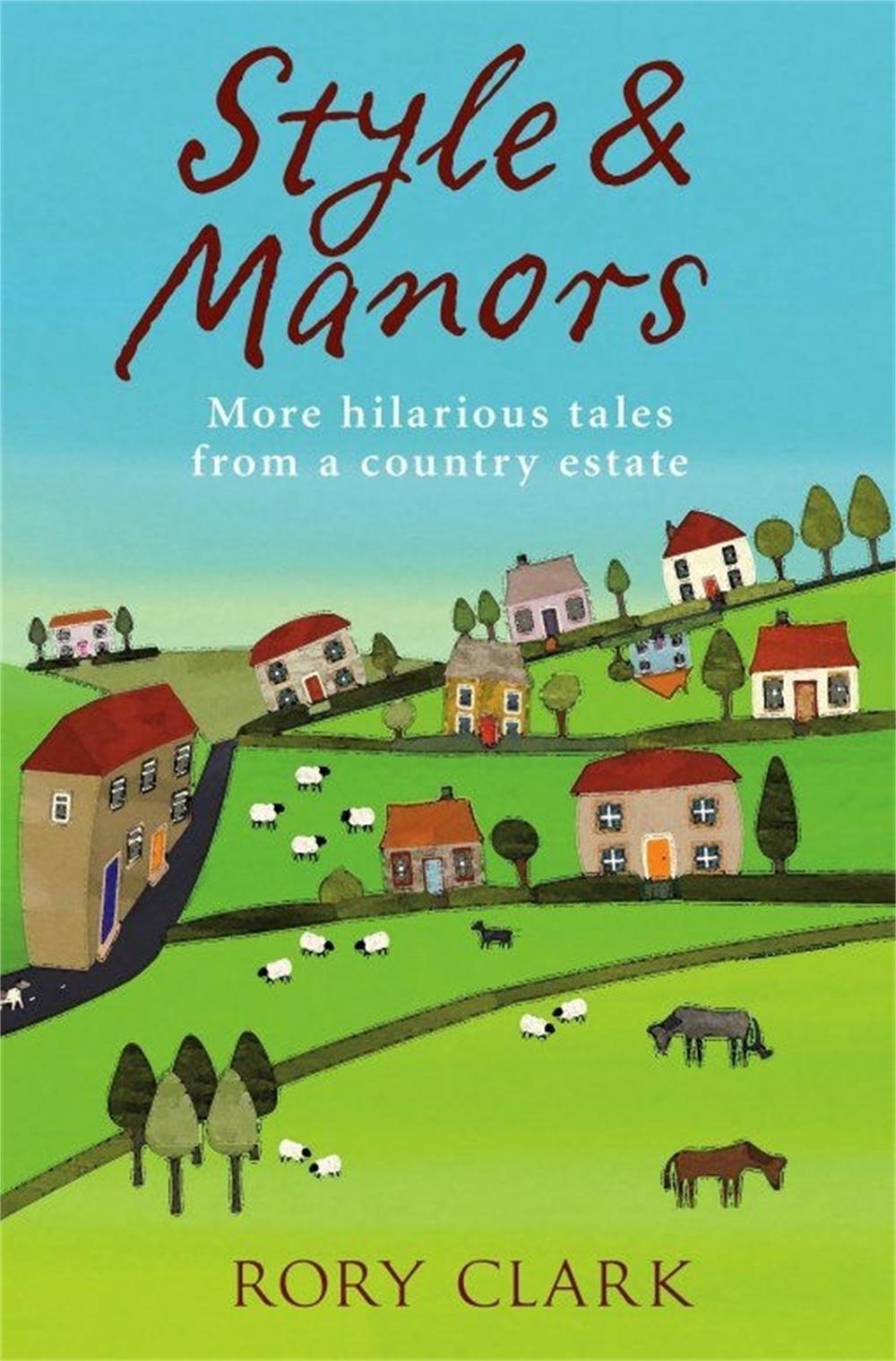 Style and Manors by Rory Clark - ISBN: 9781780338989