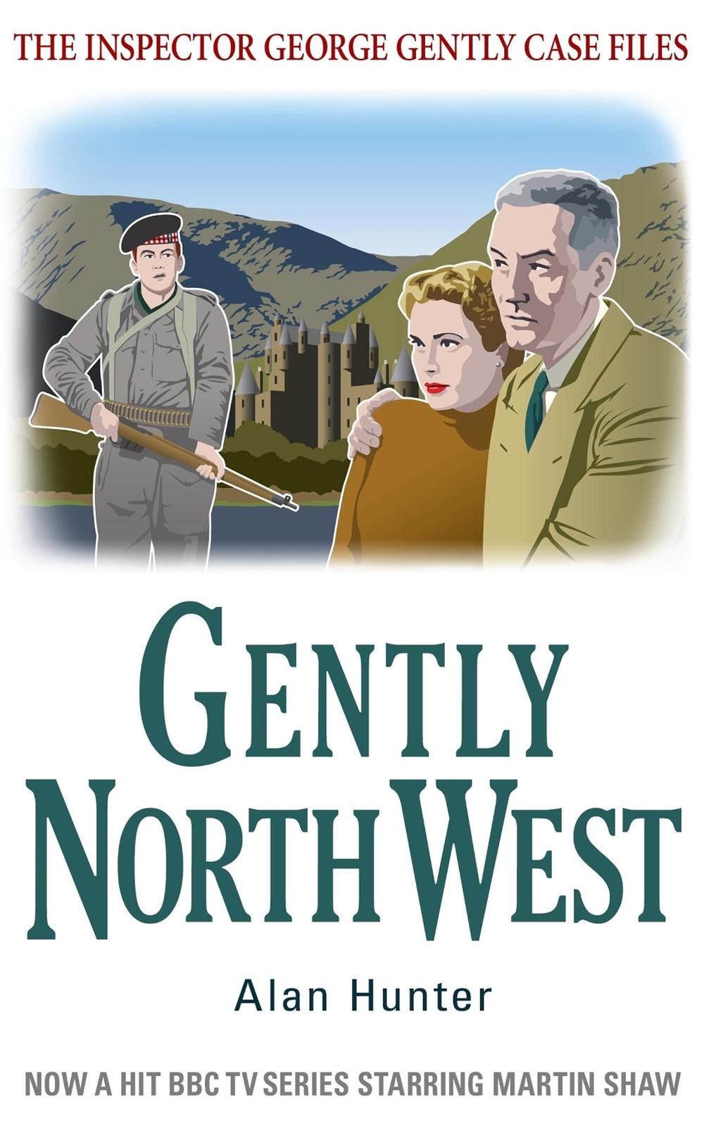 Gently North-West by Mr Alan Hunter - ISBN: 9781780339405