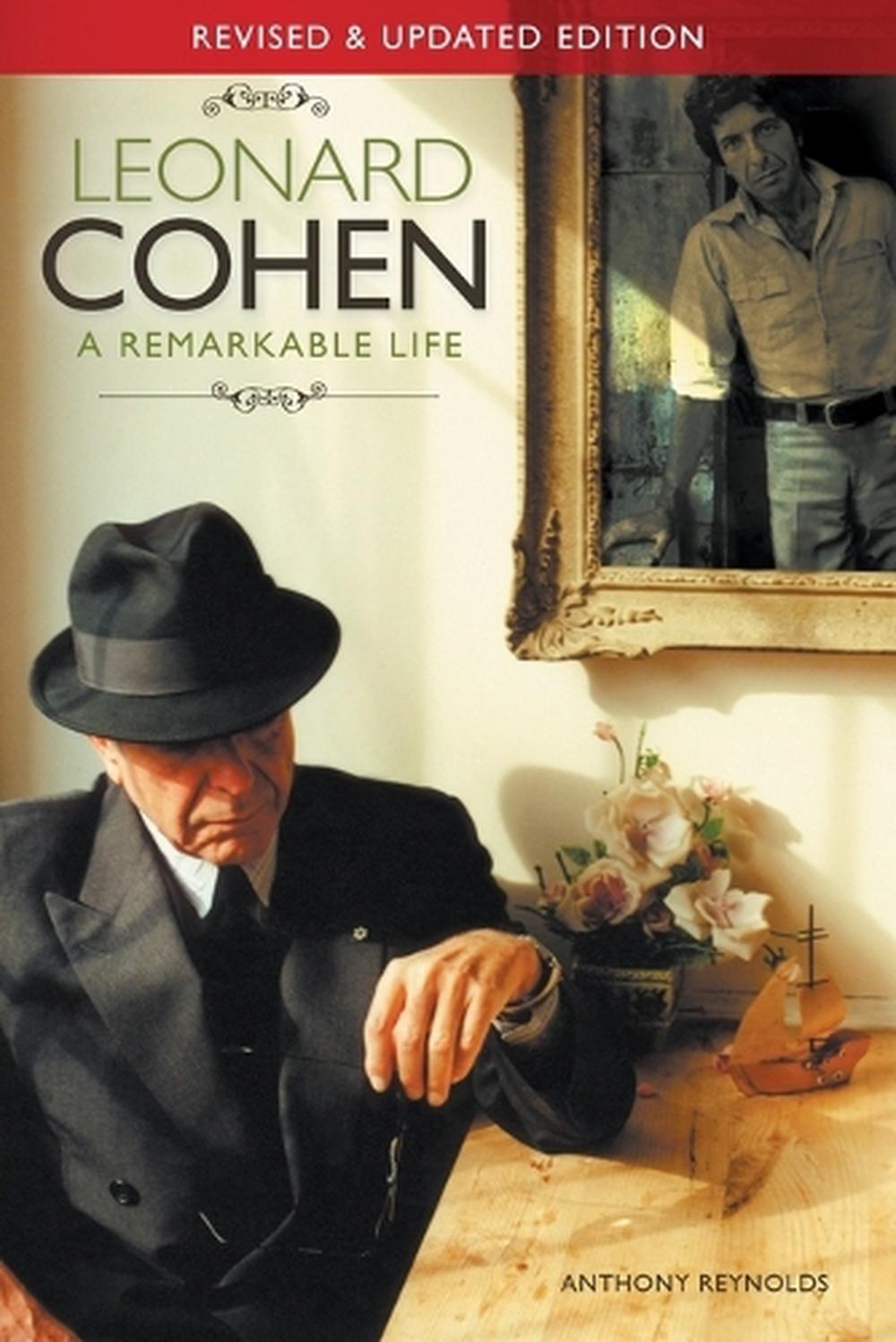 Leonard Cohen A Remarkable Life by Anthony Reynolds, Paperback