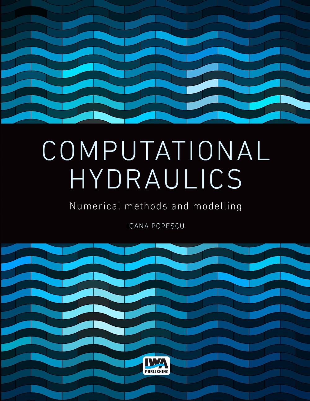 Computational Hydraulics by Ioana Popescu - ISBN: 9781780400440