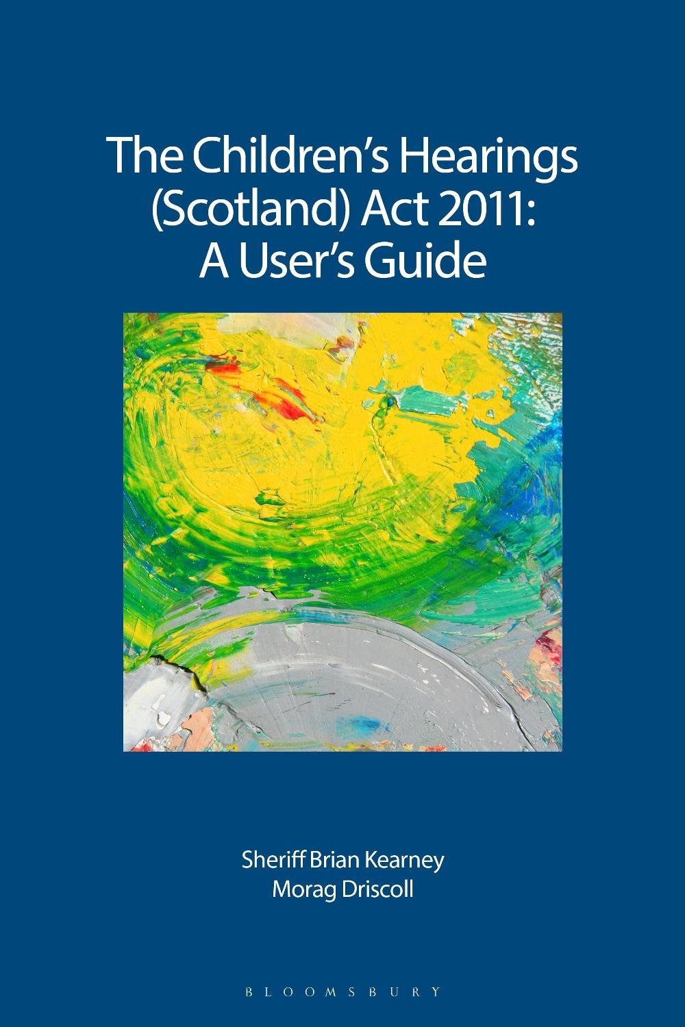 The Children's Hearings (Scotland) Act 2011 - A User's Guide, 9781780432304