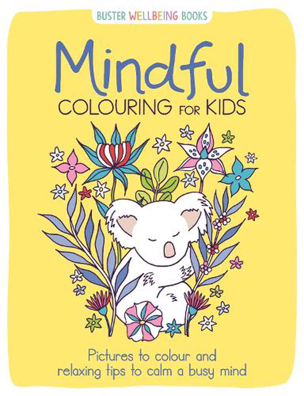 Mindful Colouring for Kids by Josephine Southon, Paperback ...