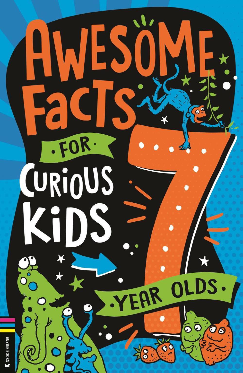 Awesome Facts for Curious Kids: 7 Year Olds by Steve Martin - ISBN: 9781780559261