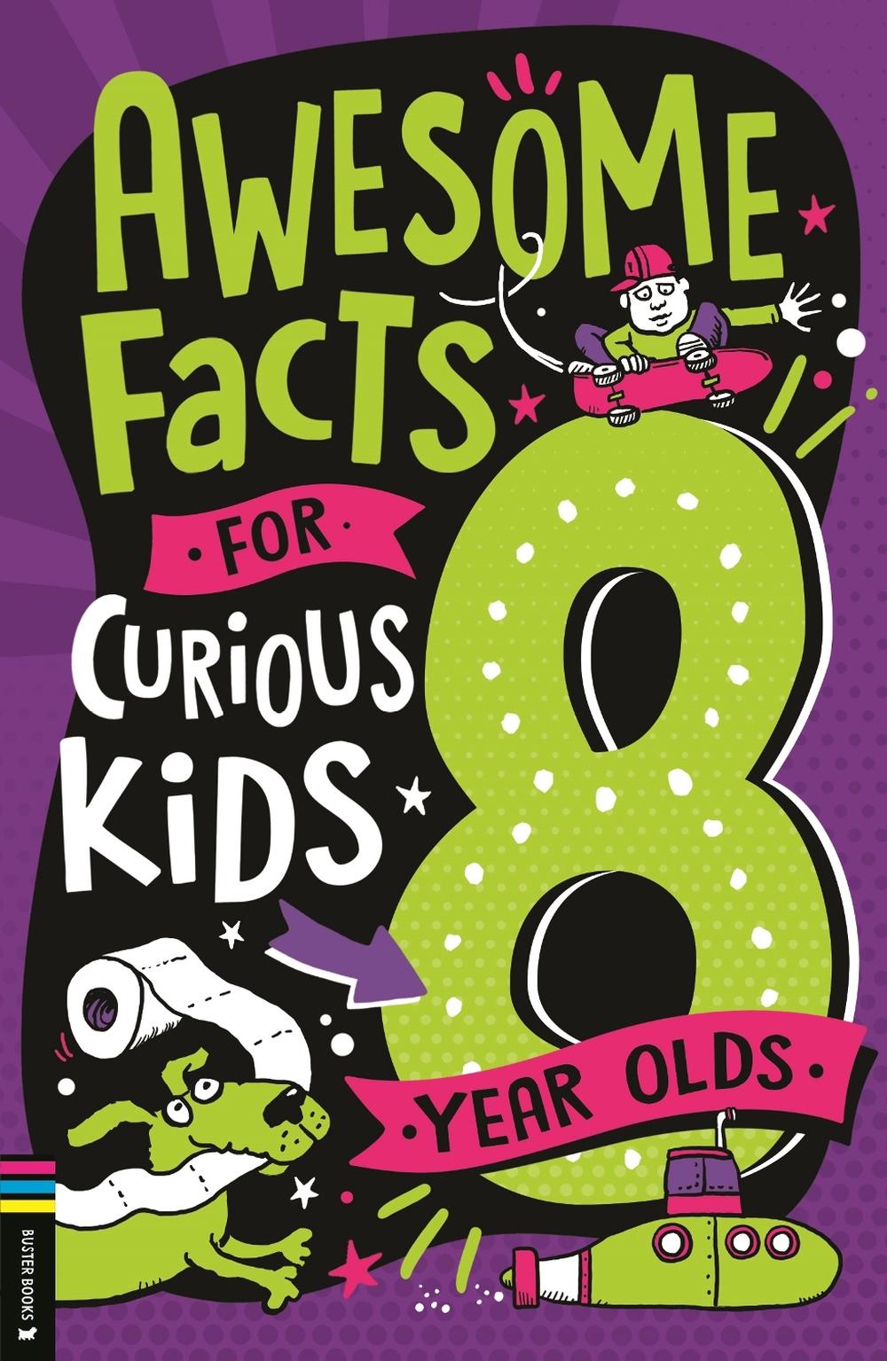 Awesome Facts for Curious Kids: 8 Year Olds by Steve Martin - ISBN: 9781780559278