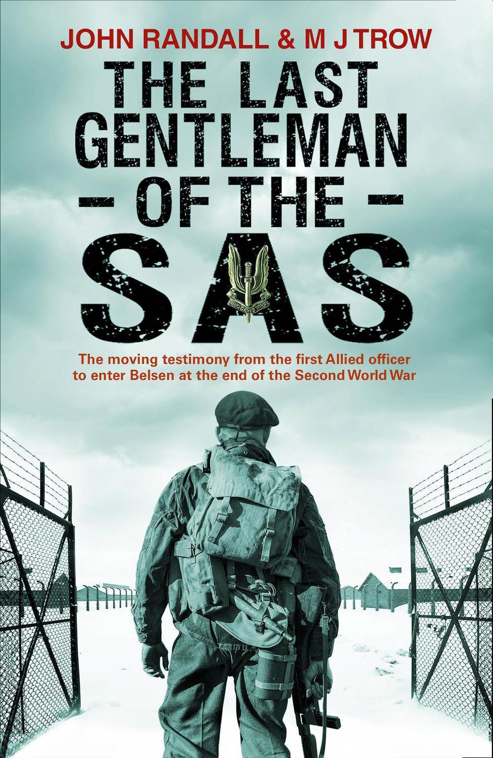 The Last Gentleman of the SAS by John Randall - ISBN: 9781780575278