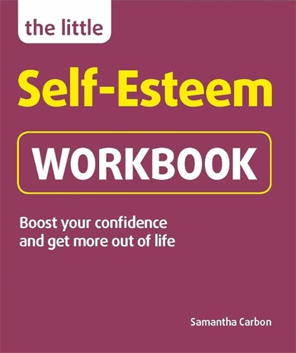 The Little Self-Esteem Workbook, 9781780592824