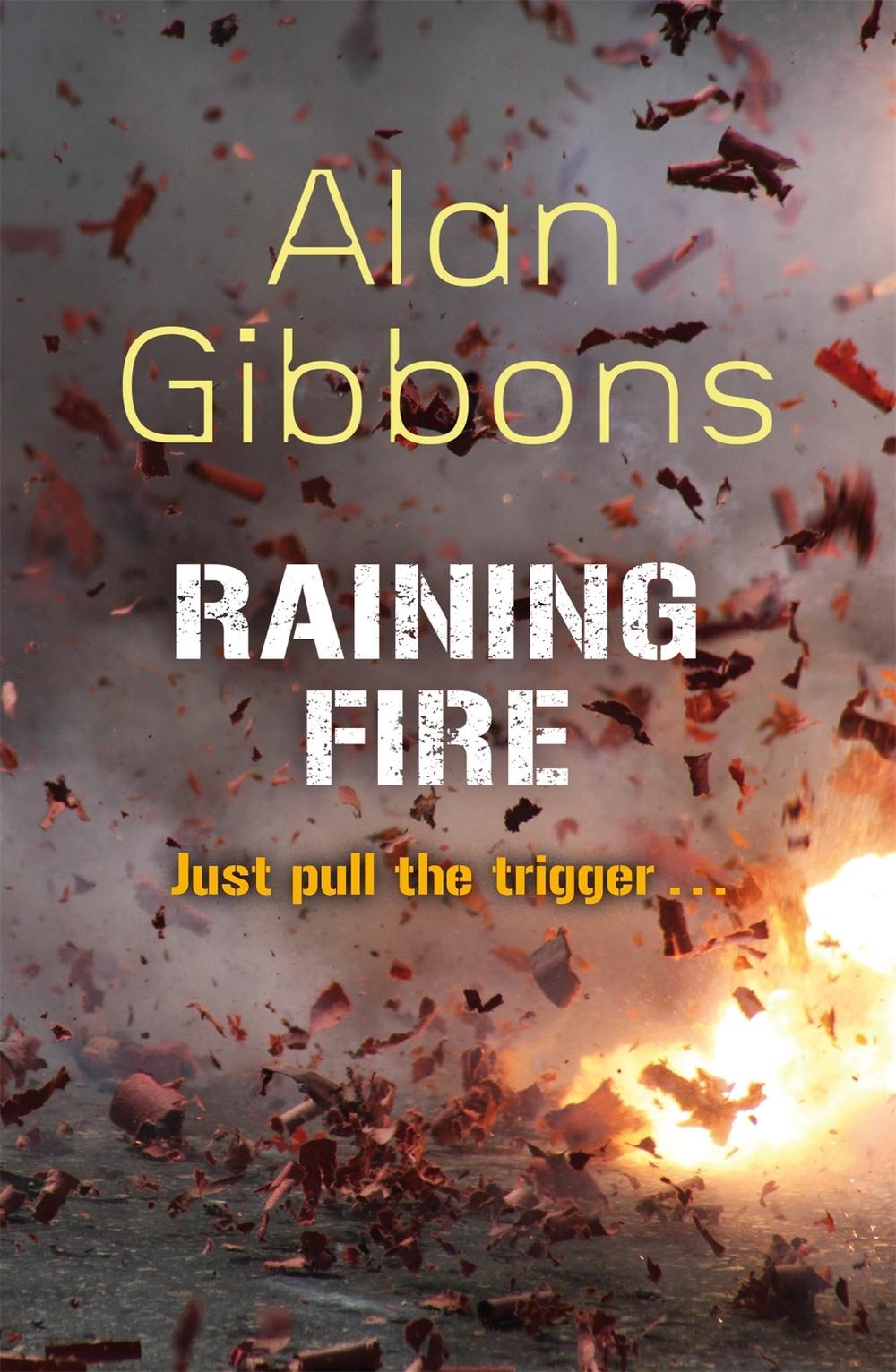 Raining Fire by Alan Gibbons - ISBN: 9781780621272