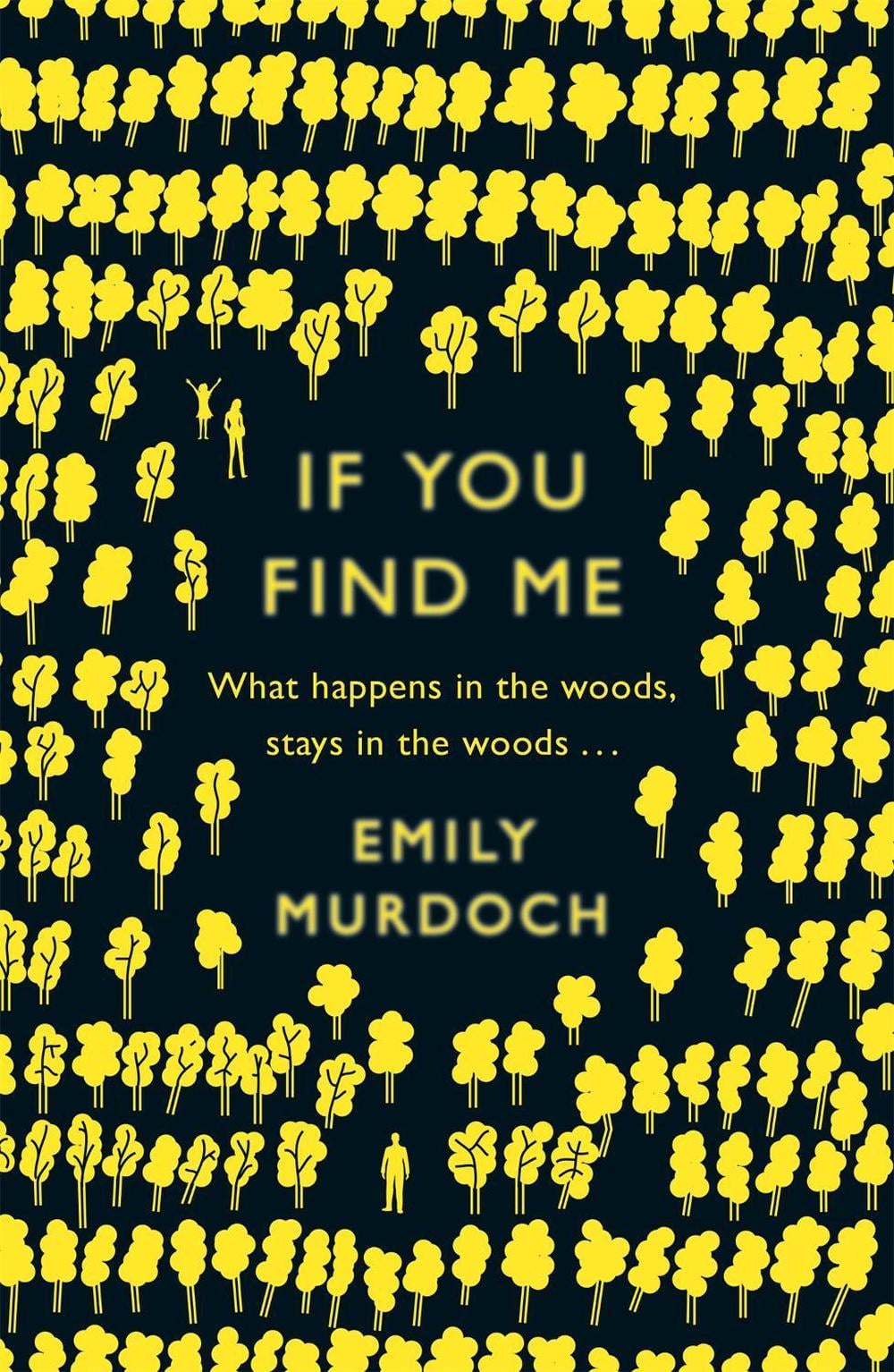 If You Find Me by Emily Murdoch - ISBN: 9781780621531