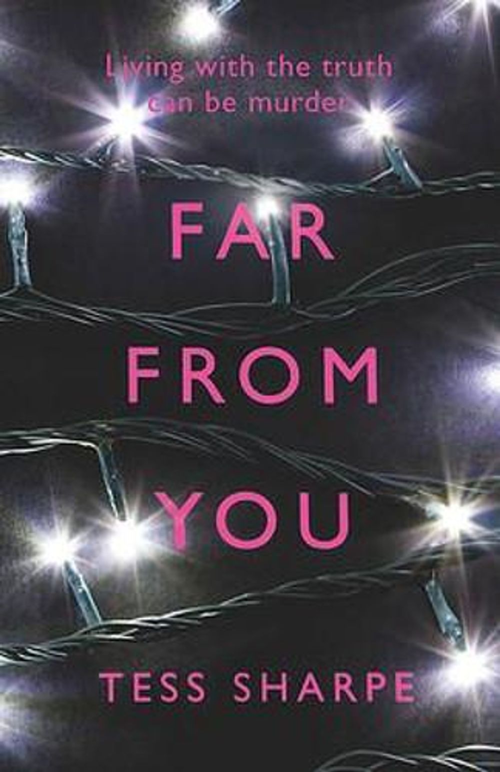 Far From You by Tess Sharpe - ISBN: 9781780621630